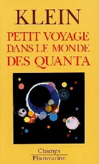 Petit voyage dans le monde des quanta - Etienne Klein - Livre