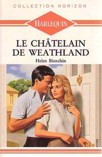 Livrenpoche : Le châtelain de Weathland - Helen Bianchin - Livre