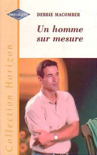 Livrenpoche : Un homme sur mesure - Debbie Macomber - Livre