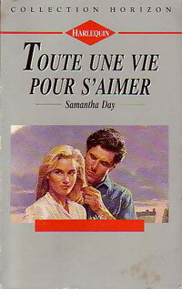 Livrenpoche : Toute une vie pour s'aimer - Samantha Day - Livre