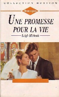 Livrenpoche : Une promesse pour la vie - Leigh Michaels - Livre