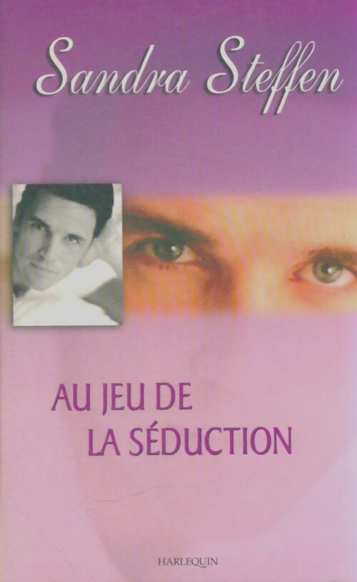 Livrenpoche : Au jeu de la séduction - Sandra Steffen - Livre