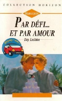Livrenpoche : Par défi... et par amour - Day Leclaire - Livre