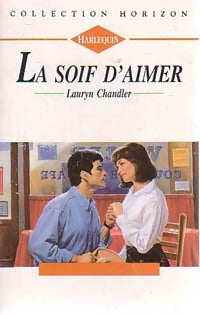Livrenpoche : La soif d'aimer - Lauryn Chandler - Livre