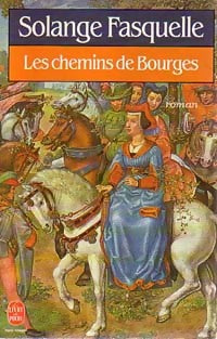 Les chemins de Bourges - Solange Fasquelle -  Le Livre de Poche - Livre