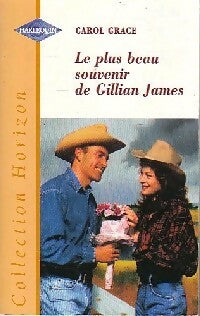 Livrenpoche : Le plus beau souvenir de Gillian James - Carol Grace - Livre