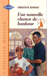 Livrenpoche : Une nouvelle chance de bonheur - Christine Rimmer - Livre