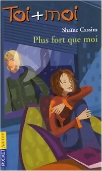 Livrenpoche : Toi + moi = Coeur Tome XXIX : Plus fort que moi - Shaïne Cassim - Livre