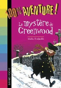 Le mystère de Greenwood - Malika Ferdjoukh -  100% aventures - Livre