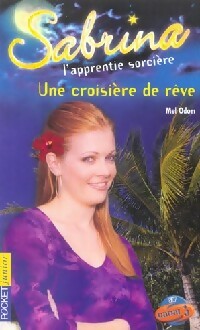 Livrenpoche : Sabrina Tome XXVIII : Une croisière de rêve - Mel Odom - Livre