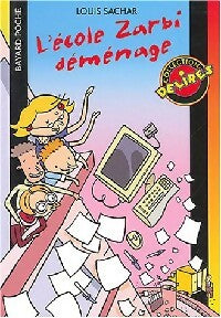 Livrenpoche : L'école zarbi Tome II : L'école zarbi déménage - Louis Sachar - Livre