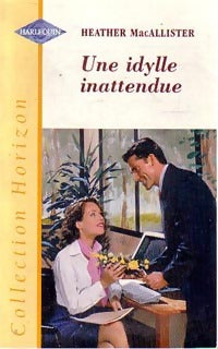 Livrenpoche : Une idylle inattendue - Heather McAllister - Livre
