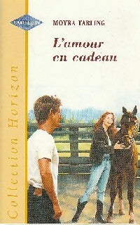 Livrenpoche : L'amour en cadeau - Moyra Tarling - Livre
