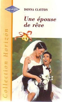 Livrenpoche : Une épouse de rêve - Donna Clayton - Livre