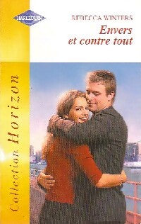 Livrenpoche : Envers et contre tout - Rebecca Winters - Livre