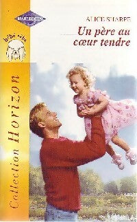 Livrenpoche : Un père au coeur tendre - Alice Sharpe - Livre