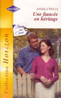 Livrenpoche : Une fiancée en héritage - Angela Wells - Livre