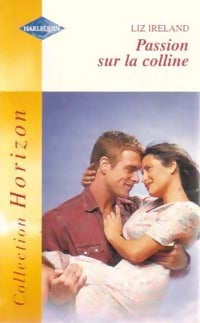 Livrenpoche : Passion sur la colline - Liz Ireland - Livre