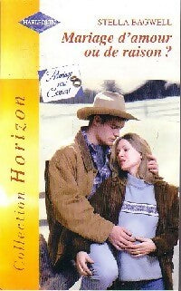Livrenpoche : Mariage d'amour ou de raison ? - Stella Bagwell - Livre