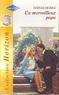 Livrenpoche : Un merveilleux papa - Debrah Morris - Livre