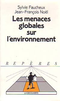 Livrenpoche : Les menaces globales sur l'environnement - Sylvie Faucheux - Livre