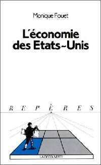 Livrenpoche : L'économie des Etats-Unis - Monique Fouet - Livre