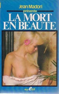 Livrenpoche : La mort en beauté - Jean Madori - Livre