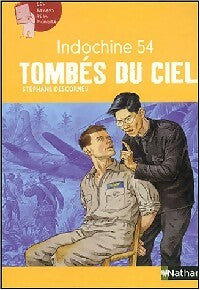 Livrenpoche : Indochine 1954 : Tombés du ciel - Stéphane Descomes - Livre