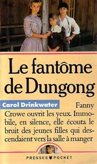 Livrenpoche : Le fantôme de Dungong - Carol Drinkwater - Livre