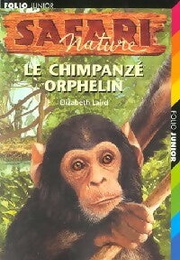 Livrenpoche : Le chimpanzé orphelin - Elizabeth Laird - Livre