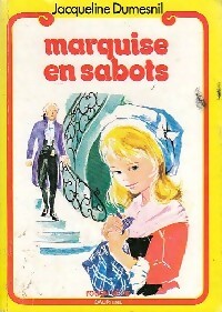 Livrenpoche : Marquise en sabots - Jacqueline Dumesnil - Livre