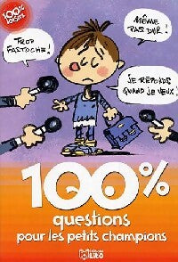 Livrenpoche : 100% questions pour les petits champions - Sophie De Mullenheim - Livre