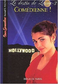 Livrenpoche : Le destin de Laura Tome III : Comédienne - Renaud Paris - Livre