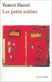 Livrenpoche : Les petits soldats - Yannick Haenel - Livre