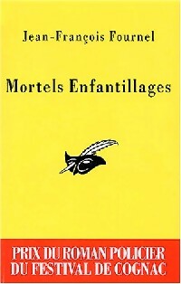 Mortels enfantillages - Jean-François Fournel -  Le Masque - Livre