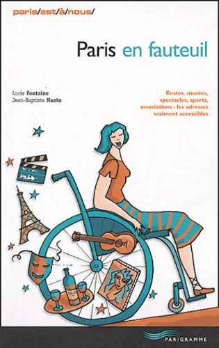 Livrenpoche : Paris en fauteuil - Lucie Fontaine, Jean-Baptiste Nanta - Livre