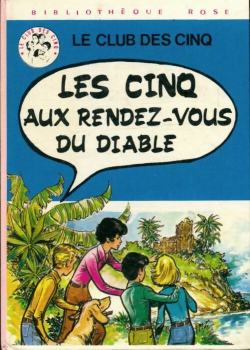 Livrenpoche : Les cinq aux rendez-vous du diable - Enid Blyton, Claude Voilier - Livre