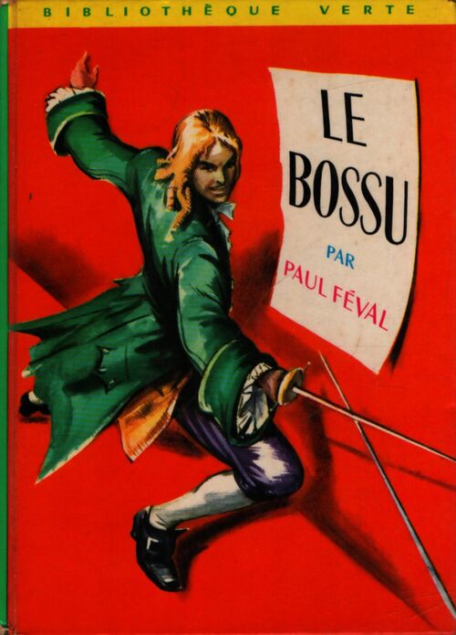 Le Bossu - Paul Féval - Livre