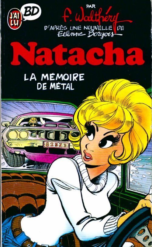 Natacha : La mémoire de métal - François Walthéry - Livre