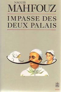 Impasse des deux palais - Naguib Mahfouz -  Le Livre de Poche - Livre