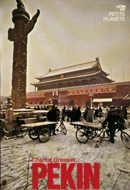 Livrenpoche : Pékin - Chantal Gressier - Livre
