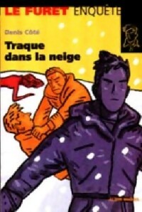 Livrenpoche : Traque dans la neige - Denis Côté - Livre