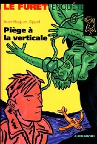 Livrenpoche : Piège à la verticale - Jean-Hugues Oppel - Livre