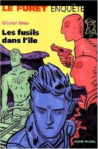 Livrenpoche : Les fusils dans l'île - Olivier Mau - Livre
