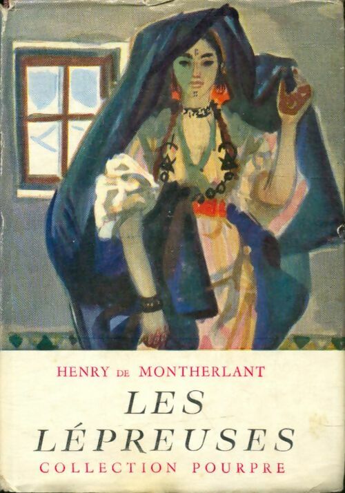 Livrenpoche : Les lépreuses - Henry De Montherlant - Livre