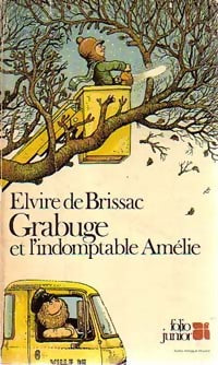 Livrenpoche : Grabuge et l'indomptable Amélie - Elvire De Brissac - Livre