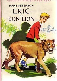 Eric et son lion - Hans Peterson -  Bibliothèque rose (2ème série - Nouvelle Bibliothèque Rose) - Livre