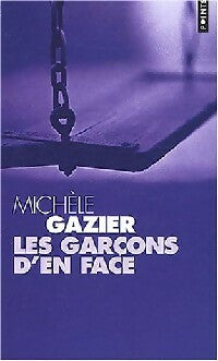 Livrenpoche : Les garçons d'en face - Michèle Gazier - Livre