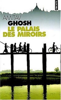 Livrenpoche : Le palais des miroirs - Amitav Ghosh - Livre