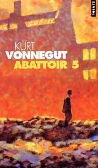 Livrenpoche : Abattoir 5 - Kurt Vonnegut - Livre